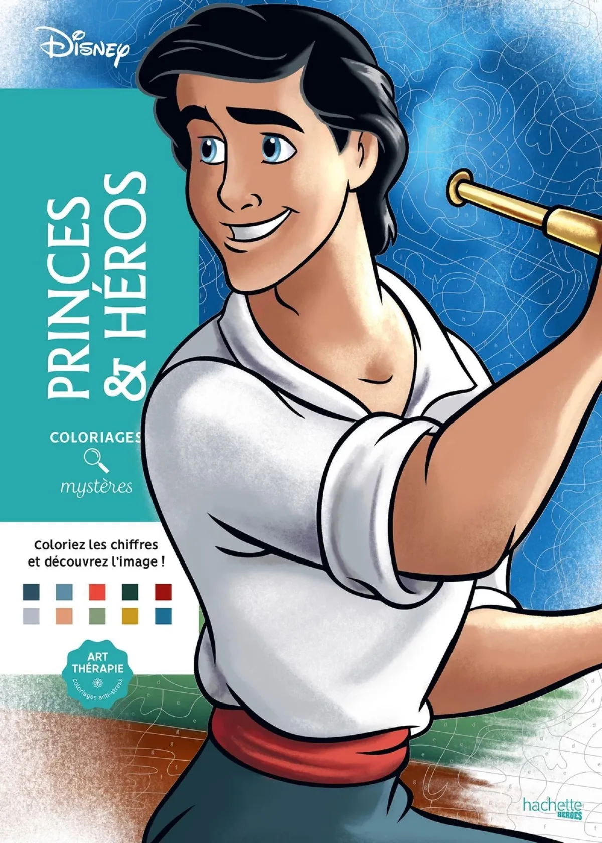 Cover of Coloriages mystères Disney - Princes et Héros.